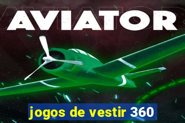 jogos de vestir 360